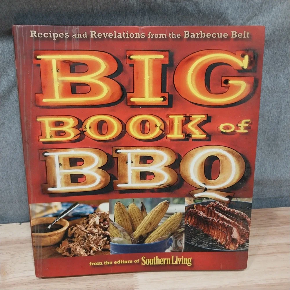 Southern Living Big Book of BBQ Cookbook Recipes Revelations Cooking
